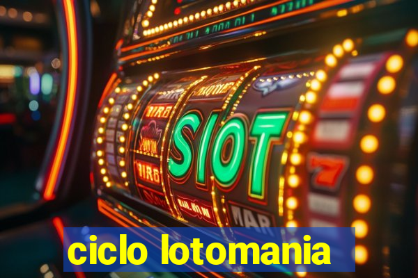 ciclo lotomania